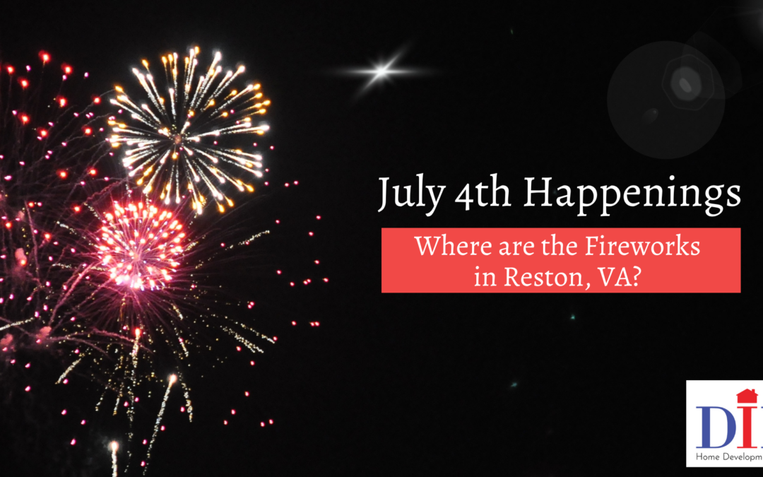 July 4th Happenings – Where are the Fireworks in Reston, VA?