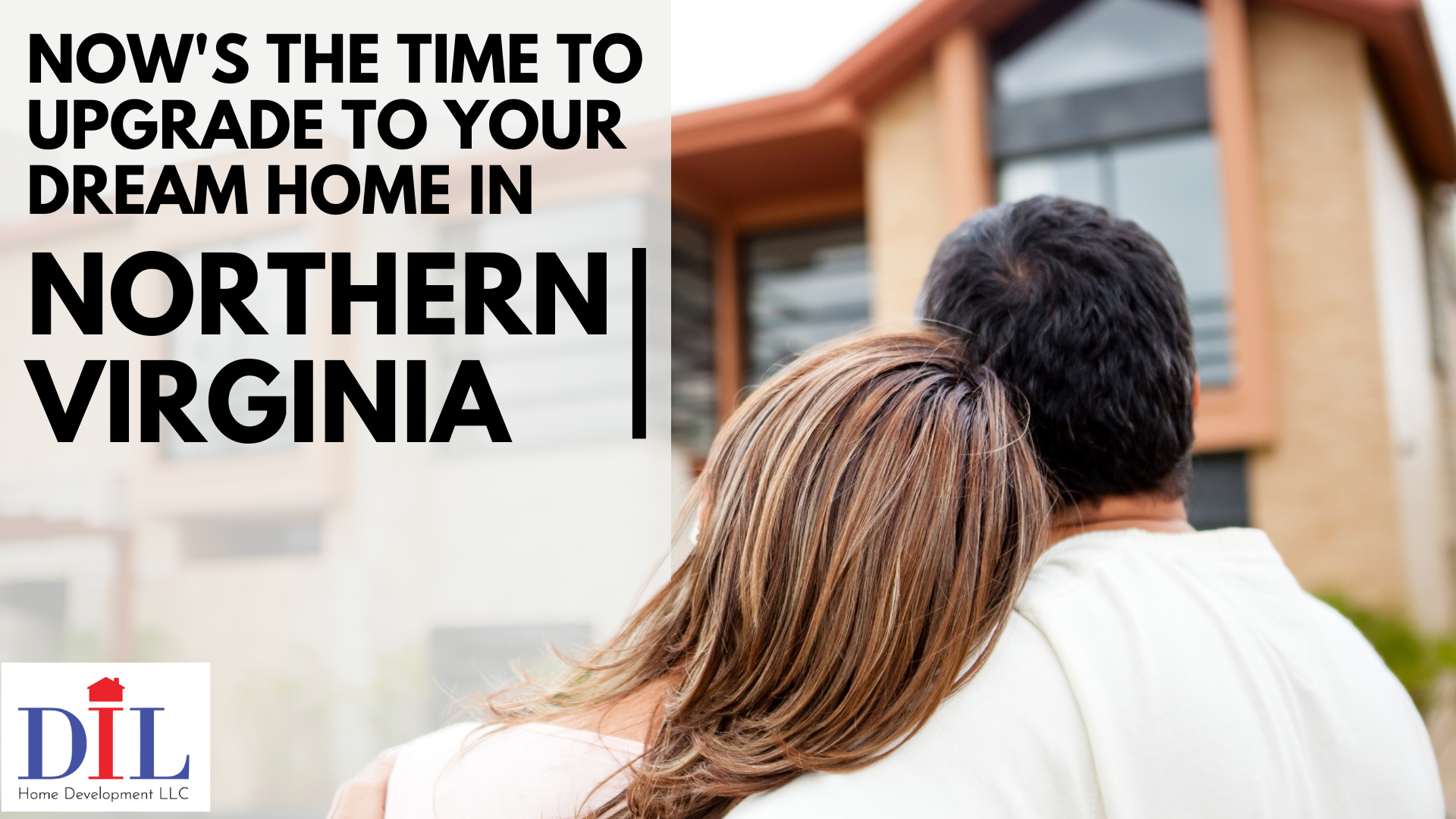 Now’s the Time to Upgrade to Your Dream Home in Northern Virginia