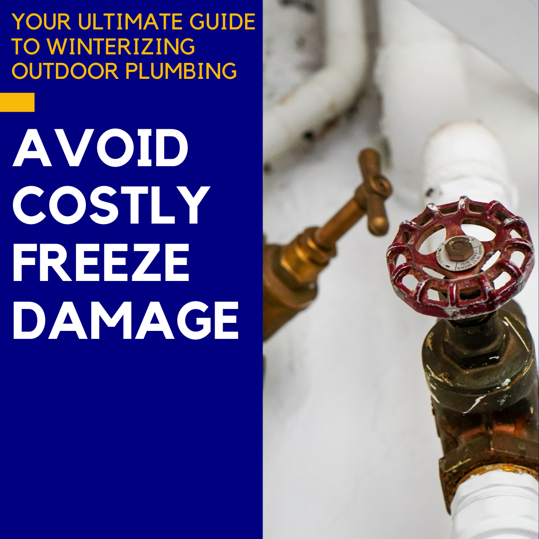 Your Ultimate Guide to Winterizing Outdoor Plumbing: Avoid Costly Freeze Damage